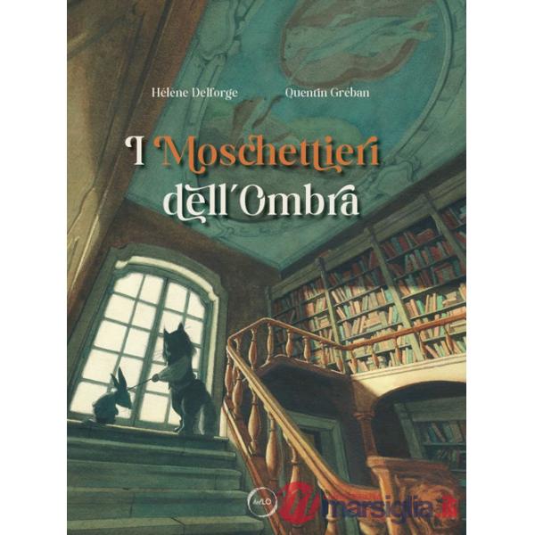 Moschettieri dell'Ombra. Ediz. a colori (I)