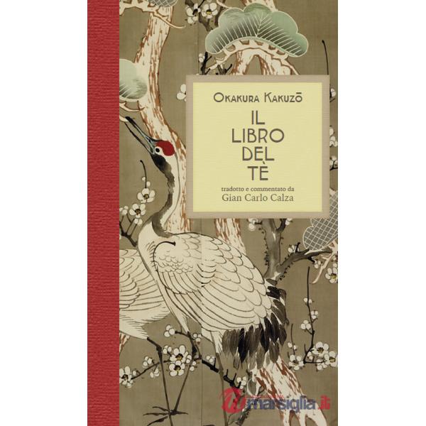 Libro del tè. Nuova ediz. (Il)