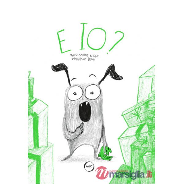 E io? Ediz. a colori