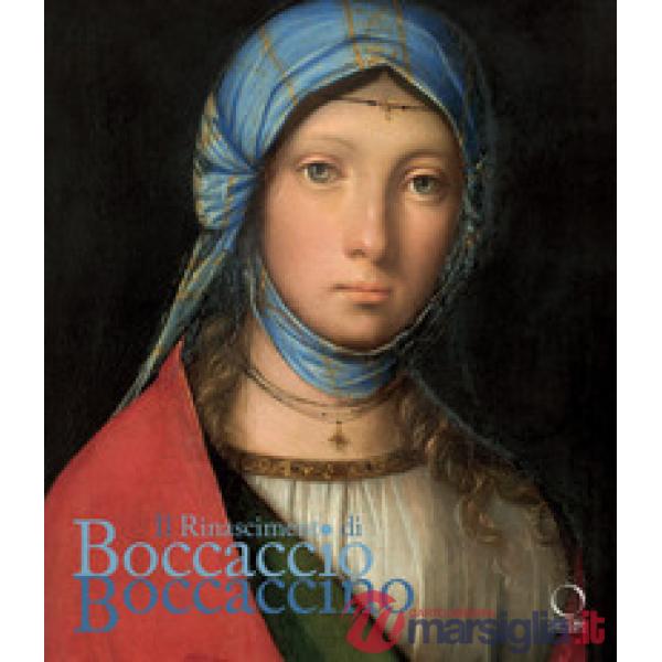 Rinascimento di Boccaccio Boccaccino. Catalogo della mostra (Cremona, 10 ottobre 2025-11 gennaio 2026). Ediz. a colori (Il)