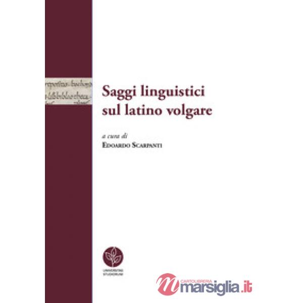 Saggi linguistici sul latino volgare
