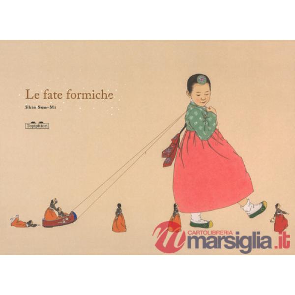 Fate formiche. Ediz. a colori (Le)