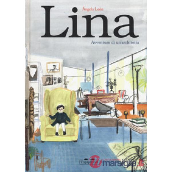 Lina. Avventure di un'architetta