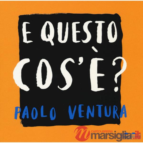 E questo cos'è? Ediz. a colori