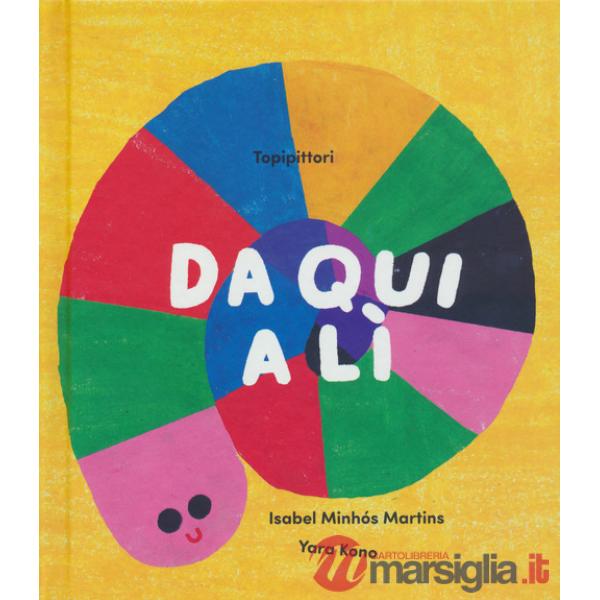 Da qui a li. Ediz. a colori