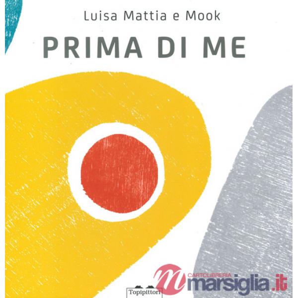 Prima di me. Ediz. a colori