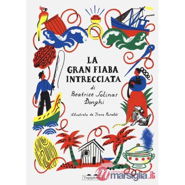 Gran fiaba intrecciata. Ediz. a colori (La)