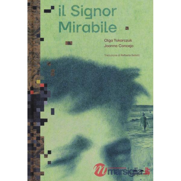 Signor Mirabile. Ediz. a colori (Il)