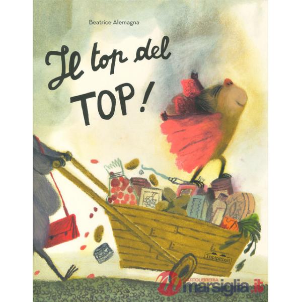 Top del top. Ediz. a colori (Il)