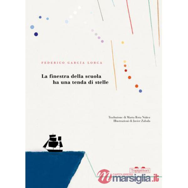 Finestra della scuola ha una tenda di stelle. Ediz. a colori (La)