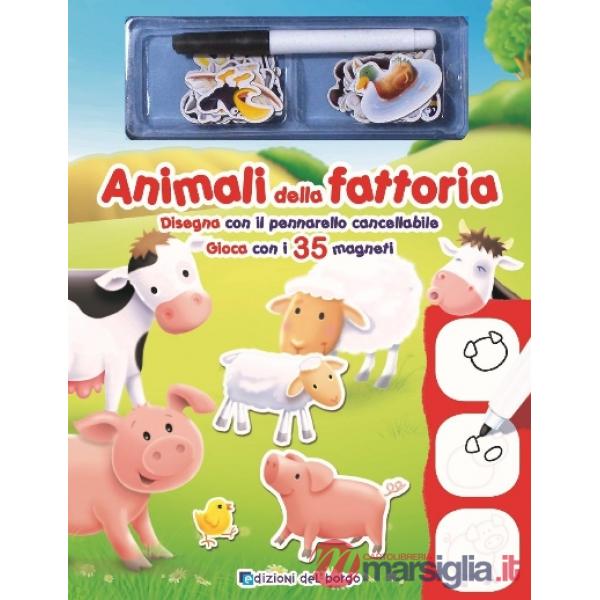 Animali della fattoria. Disegna con il pennarello cancellabile. Gioca con i 35 magneti. Con 35 magneti e 1 pennarello cancellabi