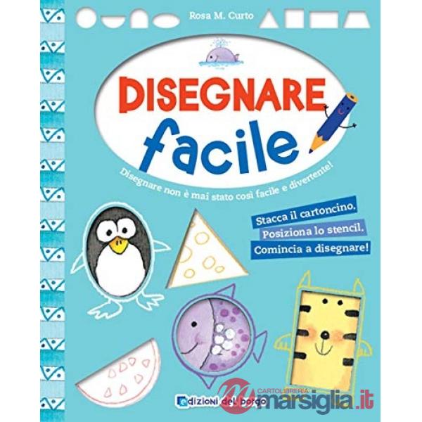 Disegnare facile. Ediz. a colori
