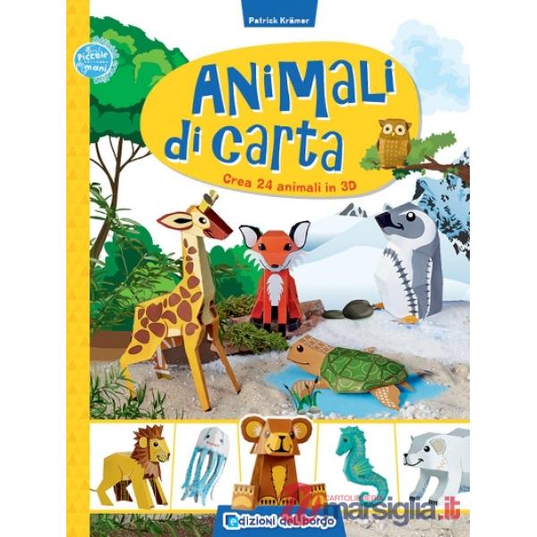 Animali di carta. Crea 24 animali in 3D