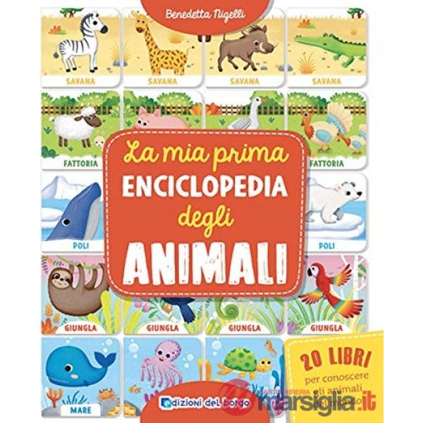 Mia prima enciclopedia degli animali (La)