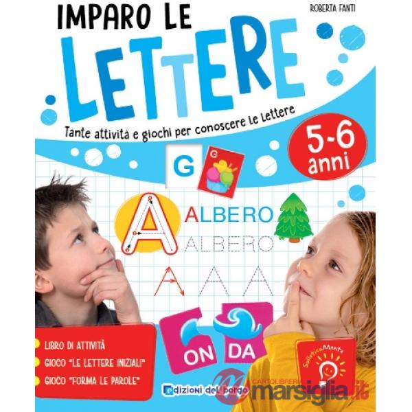 Imparo le lettere. Tante attività e giochi per conoscere le lettere