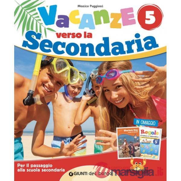 E' TEMPO DI VACANZE 5 VERSO LA SECONDARIA