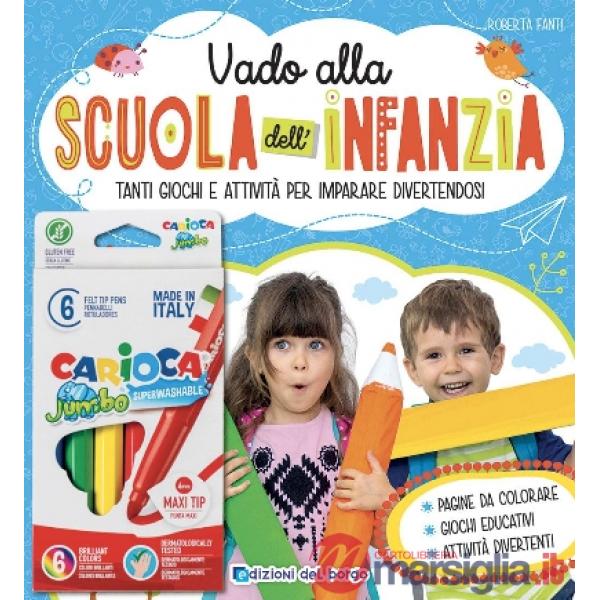 Vado alla scuola dell'infanzia. Ediz. a colori. Con scatola da 6 pennarelli