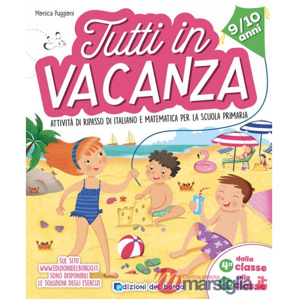 TUTTI IN VACANZA. ATTIVITA' DI RIPASSO DI ITALIANO E MATEMATICA 9-10 A