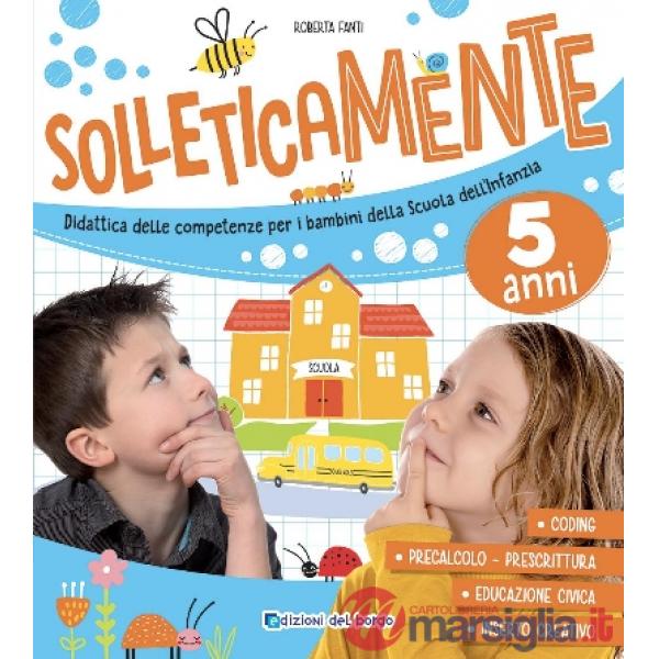 Solleticamente. 5 anni.. Ediz. a colori