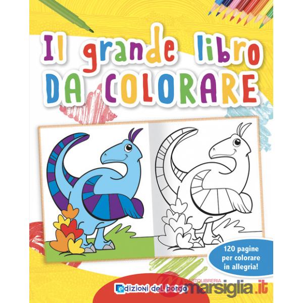 Grande libro da colorare. Ediz. a colori (Il)
