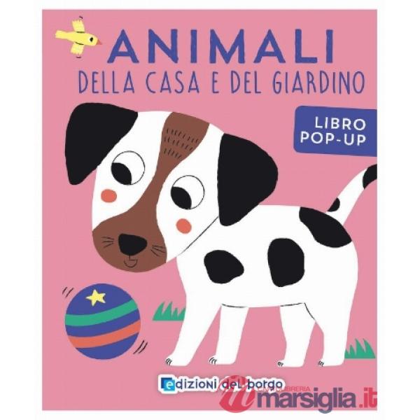 Animali della casa e del giardino. Ediz. a colori