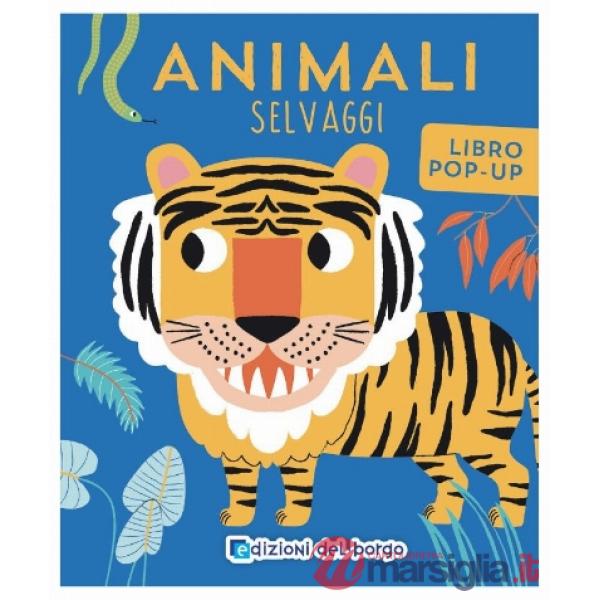 Animali selvaggi. Ediz. a colori