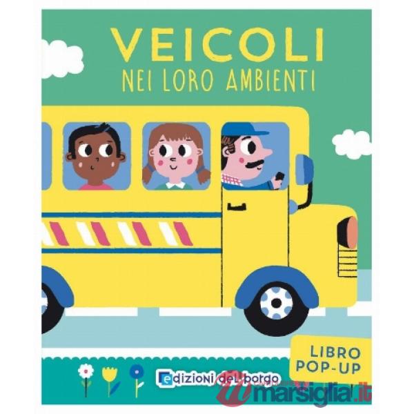 Veicoli nei loro ambienti. Ediz. a colori