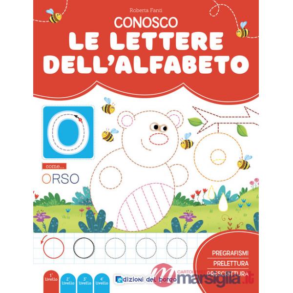 Conosco le lettere dell'alfabeto. Imparo a leggere e scrivere. Ediz. a colori