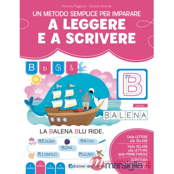Metodo semplice per imparare a leggere e a scrivere. Imparo a leggere e scrivere. Ediz. a colori (Un)