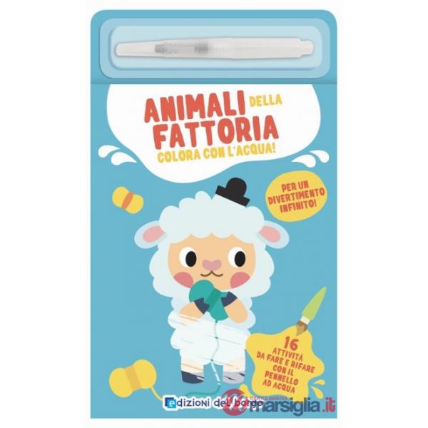 Animali della fattoria. Ediz. a colori. Con pennarello ad acqua