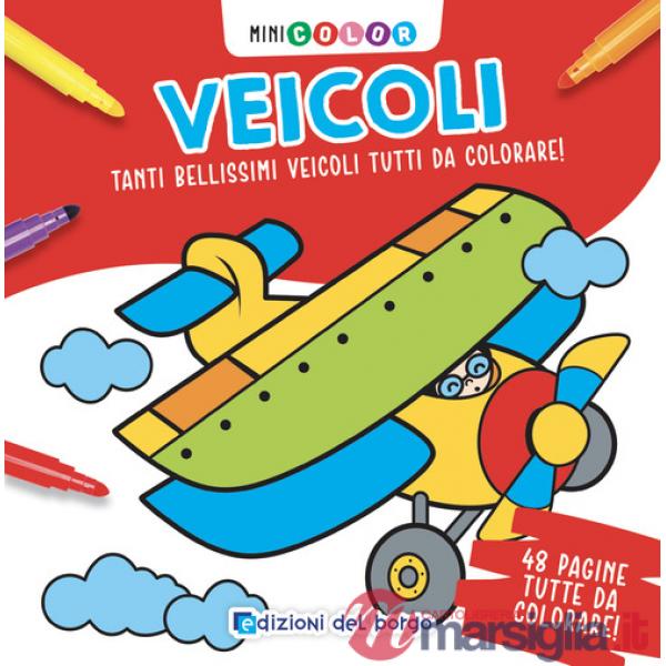 Veicoli. Minicolor. Ediz. a colori