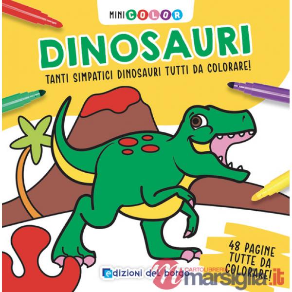 Dinosauri. Minicolor. Ediz. a colori