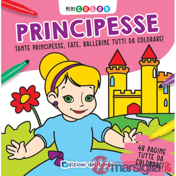 Principesse. Minicolor. Ediz. a colori