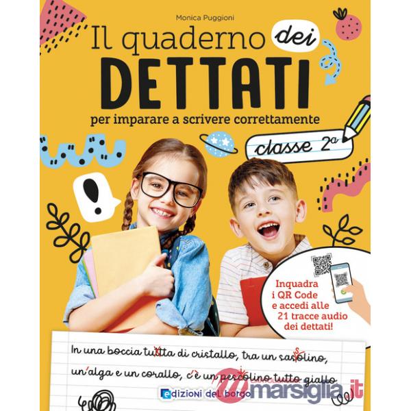 Quaderno dei dettati. Classe 2. Con QR code con tracce audio (Il)