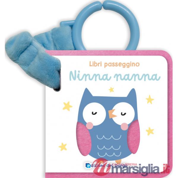Ninna nanna. Libri passeggino. Ediz. a colori