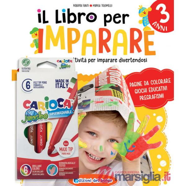 Libro per imparare. 3 anni. Tanti giochi e attività per imparare divertendosi. Ediz. a colori. Con 6 pennarelli (Il)
