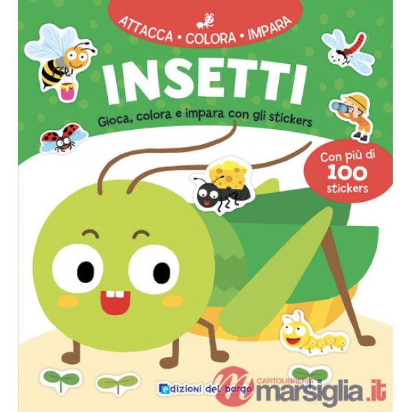 Insetti. Gioca, colora e impara con gli stickers. Ediz. a colori