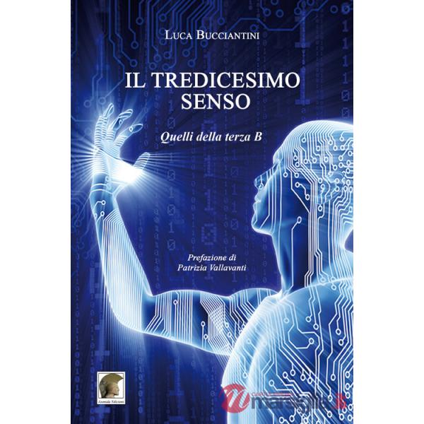 Tredicesimo senso. Quelli della terza B (Il)
