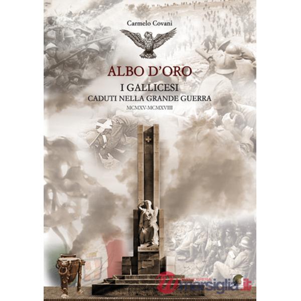 Gallicesi caduti nella Grande Guerra. Albo d'oro (I)