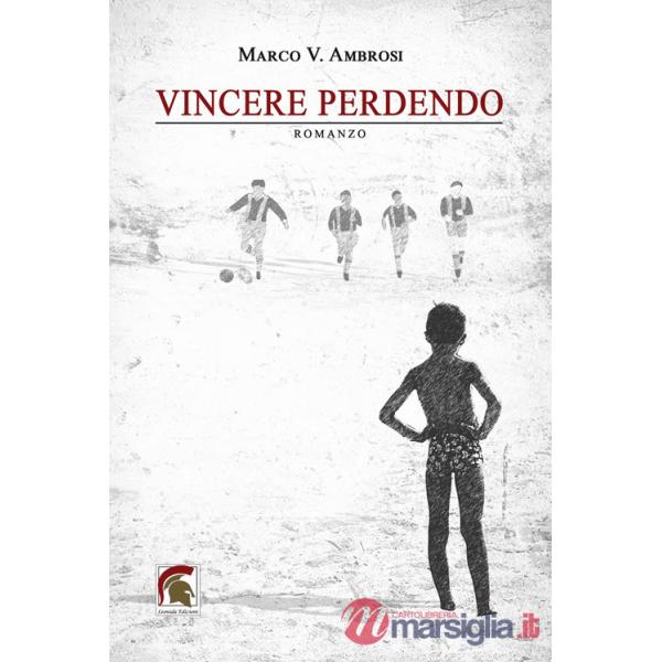 Vincere perdendo