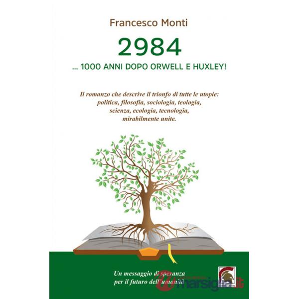2984. ... 1000 anni dopo Orwell e Huxley!