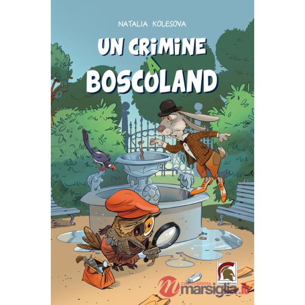Crimine a Boscoland (Un)