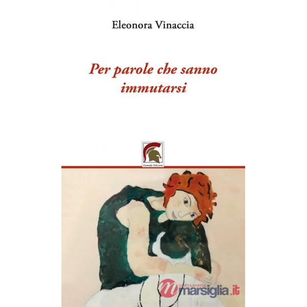 Per parole che sanno immutarsi