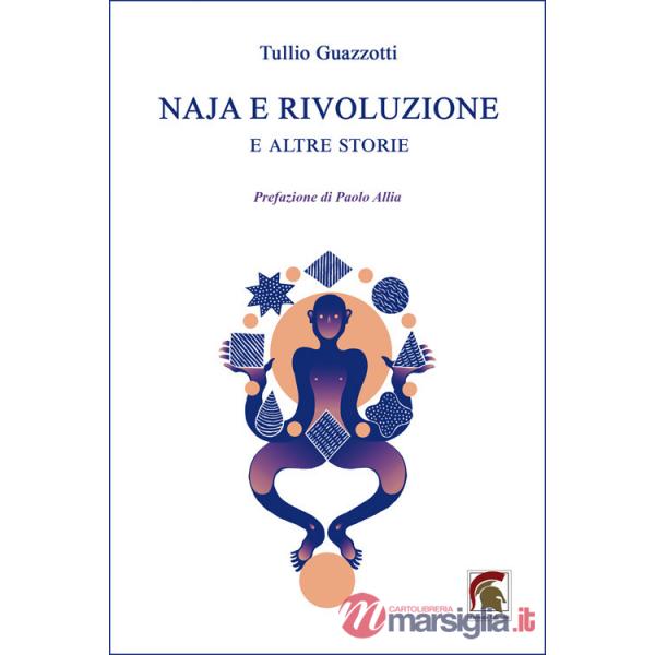 Naja e rivoluzione. E altre storie