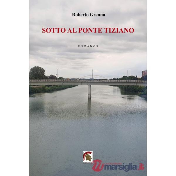 Sotto al ponte Tiziano