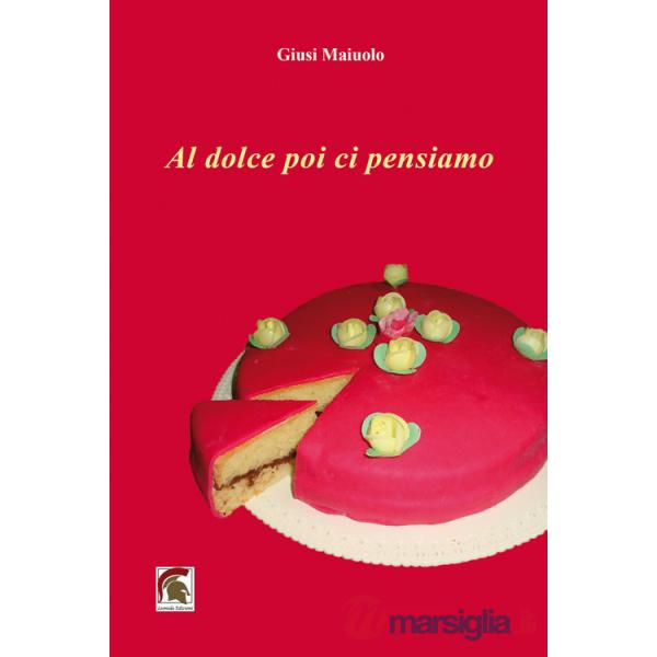 Al dolce poi ci pensiamo