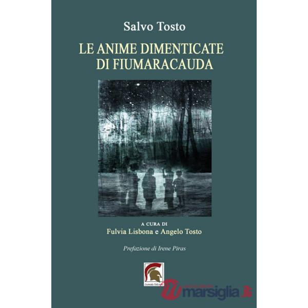 Anime dimenticate di Fiumaracauda. Ediz. illustrata (Le)