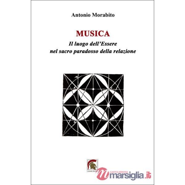 Musica. Il luogo dell'Essere nel sacro paradosso della relazione