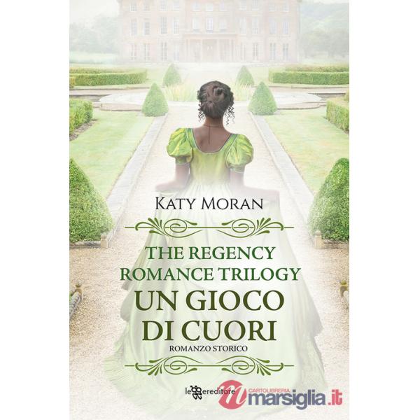 Gioco di cuori. La trilogia del romance Regency (Un). Vol. 1