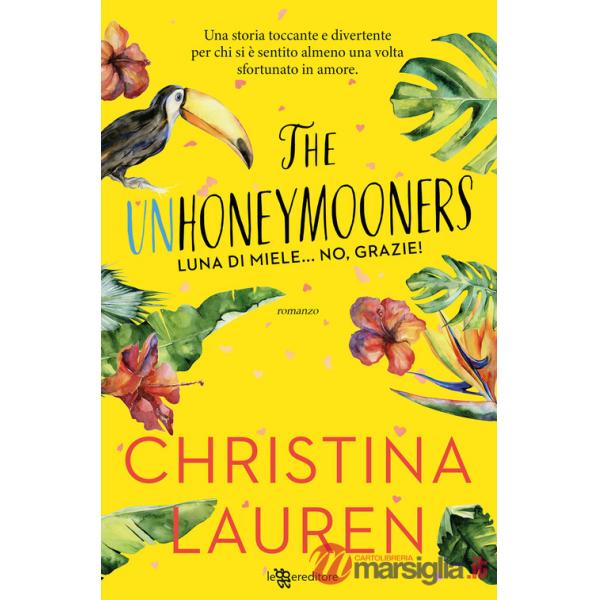 Unhoneymooners. Luna di miele... no, grazie! Nuova ediz. (The)